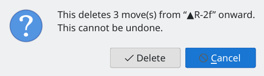 Confirmation that deletes 3 moves from “▲R-2f” onward, with Delete and Cancel buttons